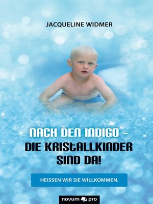 cover image of Nach den Indigo--Die Kristallkinder sind da!